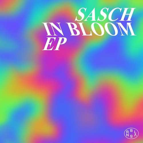 Sasch - In Bloom [RBVS11]